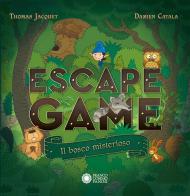 Il bosco misterioso. Escape game