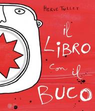 Il libro con il buco. Ediz. illustrata