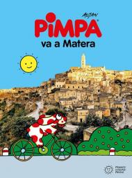 Pimpa va a Matera. Ediz. illustrata