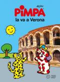 Pimpa la va a Verona. Ediz. a colori. Con Adesivi