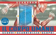 Il corpo umano. Scanorama