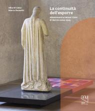 Continuità dell'esporre. Allestimenti ai Musei Civici di Verona 2004-2023