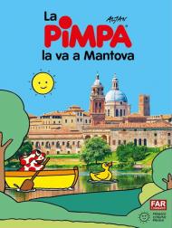 Pimpa la va a Mantova. Ediz. illustrata