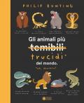 Gli animali più temibili del mondo. Ediz. illustrata