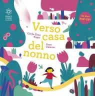 Verso casa del nonno. Libro pop-up. Ediz. illustrata