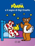 Pimpa e il sogno di Gigi Orsetto. Ediz. a colori