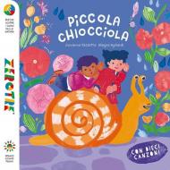 Piccola chiocciola. Ediz. a colori