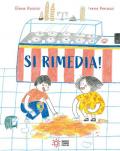 Si rimedia! Ediz. a colori