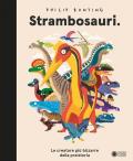 Strambosauri. Ediz. a colori