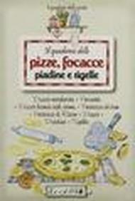 Il quaderno delle pizze, focacce, piadine e tigelle