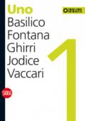 Uno. Basilico, Fontana, Ghirri, Jodice, Vaccari. Ediz. italiana e inglese