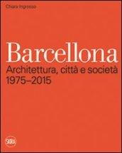 BARCELLONA. ARCHITETTURA, CITTA'E S