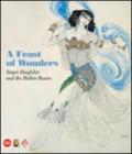 Festival of wonders. Sergei Diaghilev and the Ballets Russes. Ediz. illustrata (A)