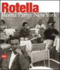 Mimmo Rotella. Roma-Parigi-New York. Ediz. italiana e inglese