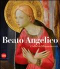 Beato Angelico. L'alba del Rinascimento