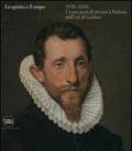 Lo spirito e il corpo 1550-1650. Cento anni di ritratti a Padova nell'età di Galileo