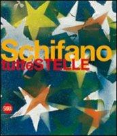 Mario Schifano. Tutte stelle. Ediz. italiana e inglese