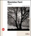 Stanislao Farri. Alberi. Fotografie 1951-2008