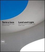 Terra e luce. Dalla Gurfa al Roden Crater-Land and light. From Gurfa's cave to Roden Crater