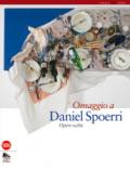 Omaggio a Daniel Spoerri. Opere scelte