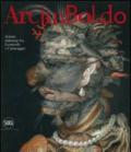 Arcimboldo. Artista milanese tra Leonardo e Caravaggio