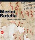 Alda Merini, Mimmo Rotella. Milano, ultimo atto d'amore. Ediz. italiana e inglese