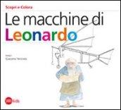 Macchine di Leonardo. Ediz. illustrata (Le)