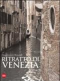 Ritratto di Venezia. Ediz. italiana, inglese e francese