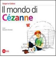 Il mondo di Cézanne. Scopri e colora