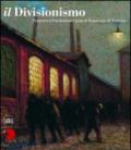 Il Divisionismo. Pinacoteca Fondazione Cassa di Risparmio di Tortona