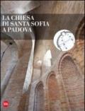 La chiesa di Santa Sofia a Padova