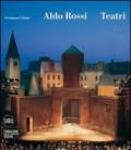 Aldo Rossi. Teatri