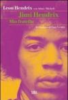 Jimi Hendrix. Mio fratello