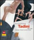 Emilio Tadini 1985-1996. I profughi, i filosofi, la città, la notte. Ediz. illustrata