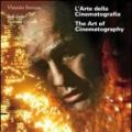 L'arte della cinematografia-The art of cinematography. Con DVD