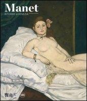 Manet. Ritorno a Venezia. Ediz. illustrata