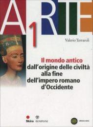 Arte. Con espansione online. Vol. 1: Il mondo antico.