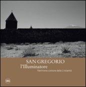 San Gregorio l'Illuminatore. Patrimonio comune della cristianità. Ediz. italiana e inglese