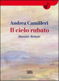 Il cielo rubato. Dossier Renoir