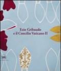 Ezio Gribaudo e il Concilio Vaticano II. Tra l'imperatore santo e papa Wojtyla