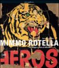 Mimmo Rotella. Décollages e retro d'affiches. Ediz. illustrata