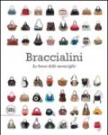 Braccialini Le borse delle meraviglie. Ediz. italiana e inglese