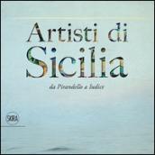 Artisti di Sicilia. Da Pirandello a Iudice