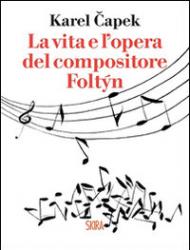 La vita e l'opera del compositore Foltýn