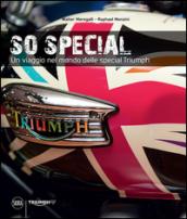 So special. Un viaggio nel mondo delle special Triumph