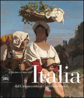 Il fascino e il mito dell'Italia dal Cinquecento al contemporaneo