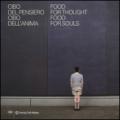 Food for thought, food for soul-Cibo del pensiero, cibo dell'anima