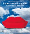 Il mercante di nuvole. Studio65: cinquant'anni di futuro. Ediz. italiana e inglese