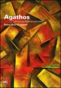 Agathos. Ediz. italiana e inglese