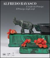 L'orafo dei Principi. Il Principe degli orafi. Alfredo Ravasco